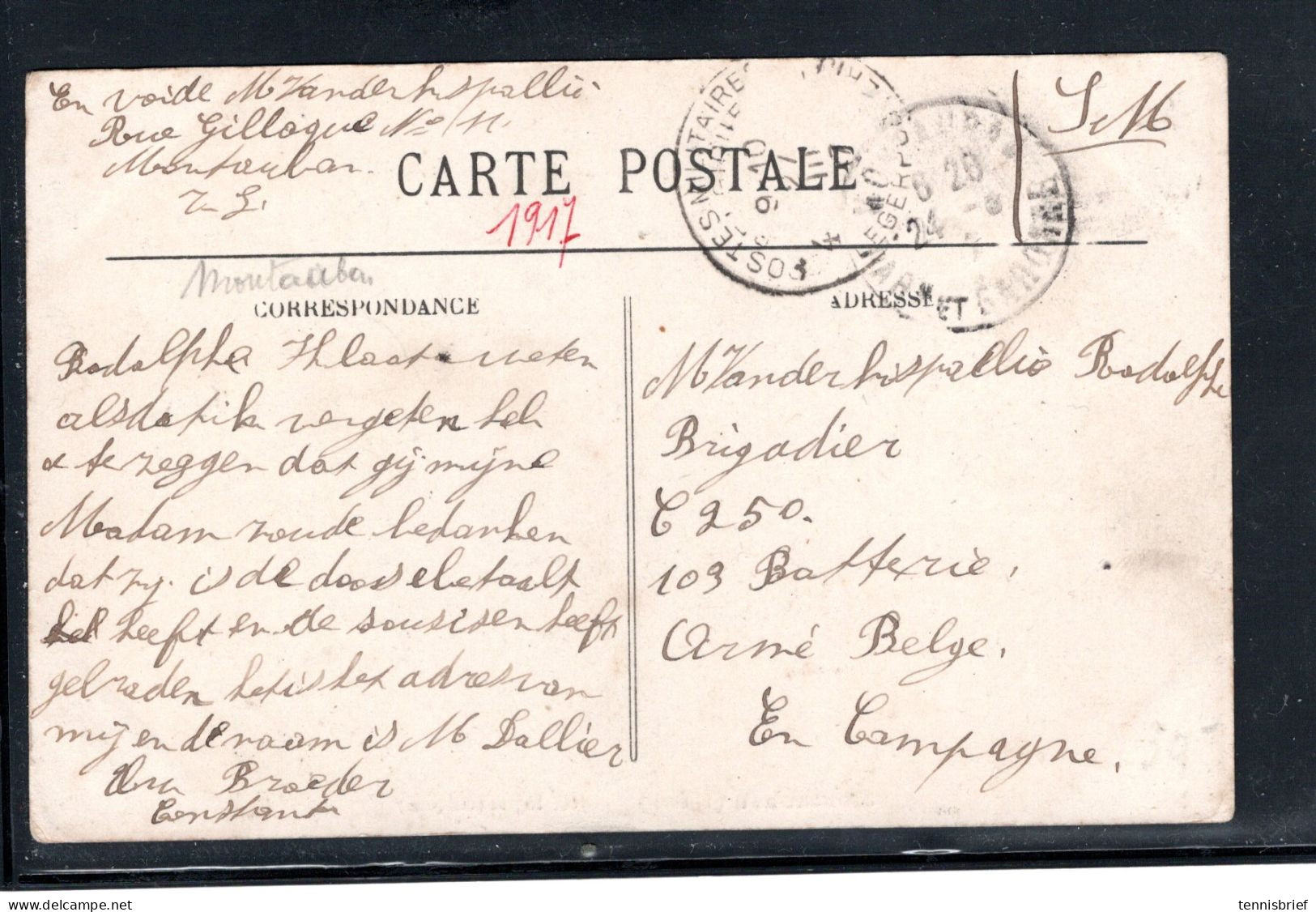 1917 " MONTAUBON "pour Armee Belge  En Campagne , Cachet Arrivee " Poste Militaire Bel.-LEGERPOST " Recto  #1513 - Army: Belgium