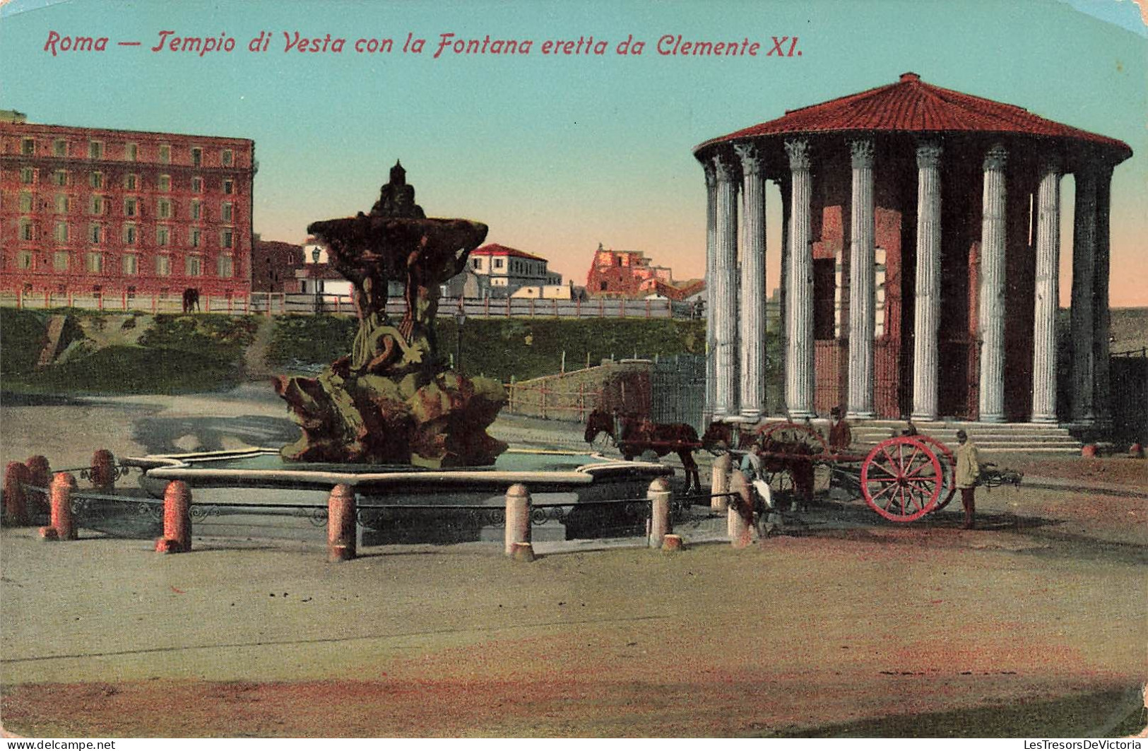 ITALIE - Roma - Templo Di Vesta Con La Fontana Eretta Da Clemente XI - Vue Générale - Carte Postale Ancienne - Otros Monumentos Y Edificios