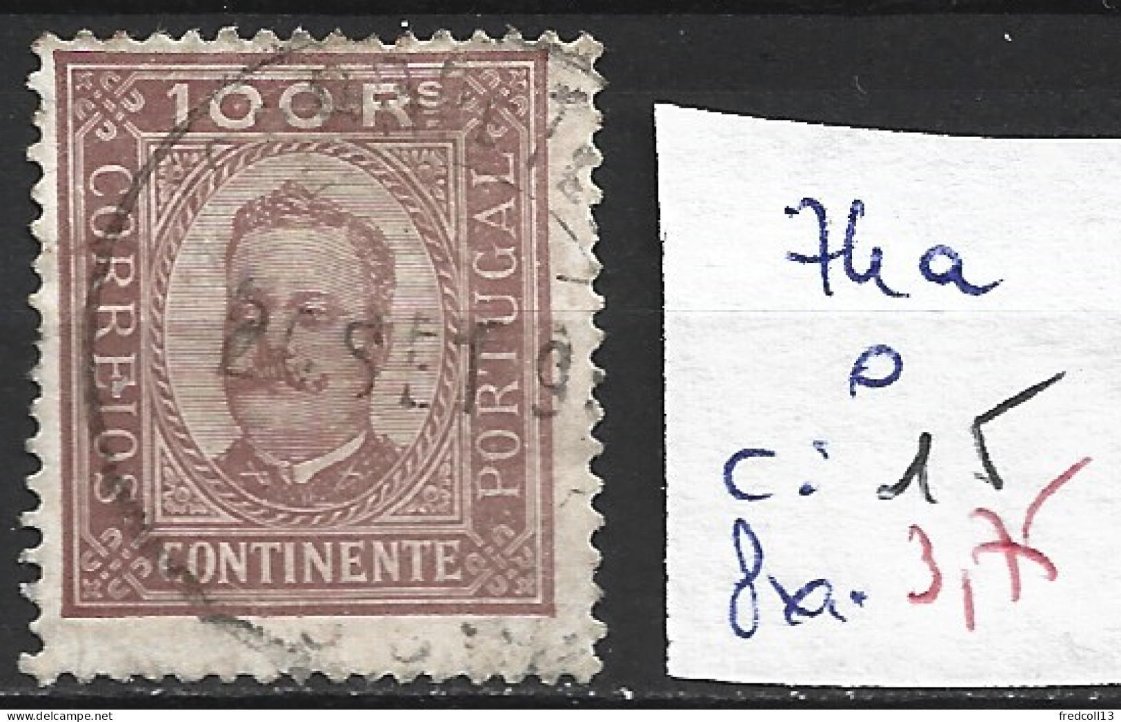 PORTUGAL 74a Oblitéré Côte 15 € - Used Stamps