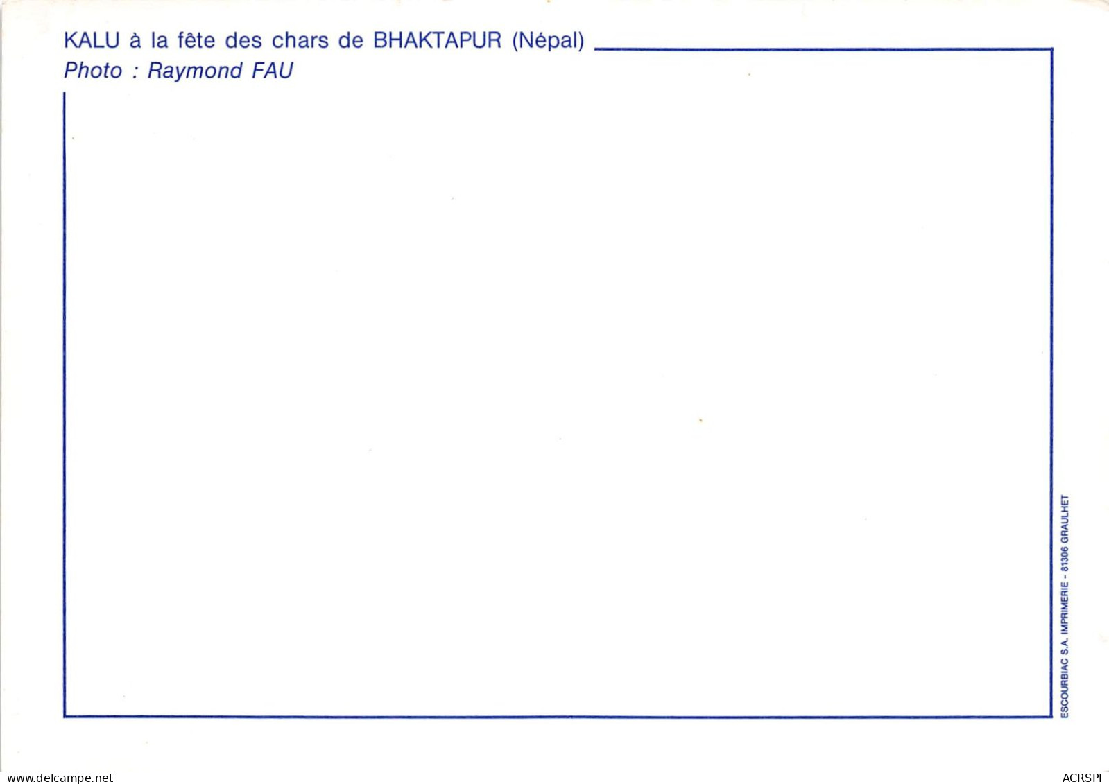 NEPAL KALU A La Fete Des Chars De BHAKTAPUR 13(scan Recto-verso) MA485 - Nepal