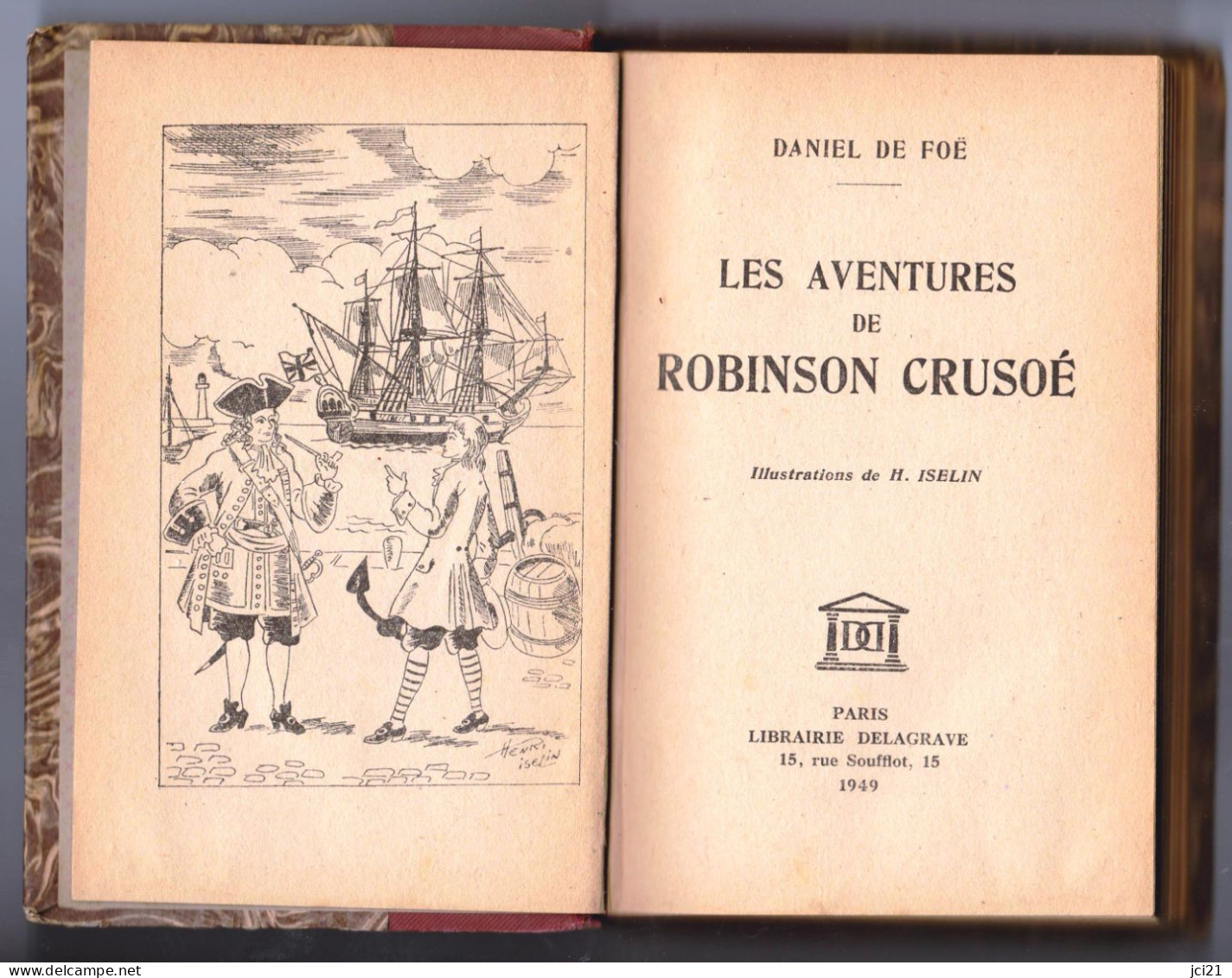 Livre " Les Aventures De ROBINSON CRUSOE " Par Daniel De Foë Librairie Delagrave 1949 - RL191 A Et B - Avventura