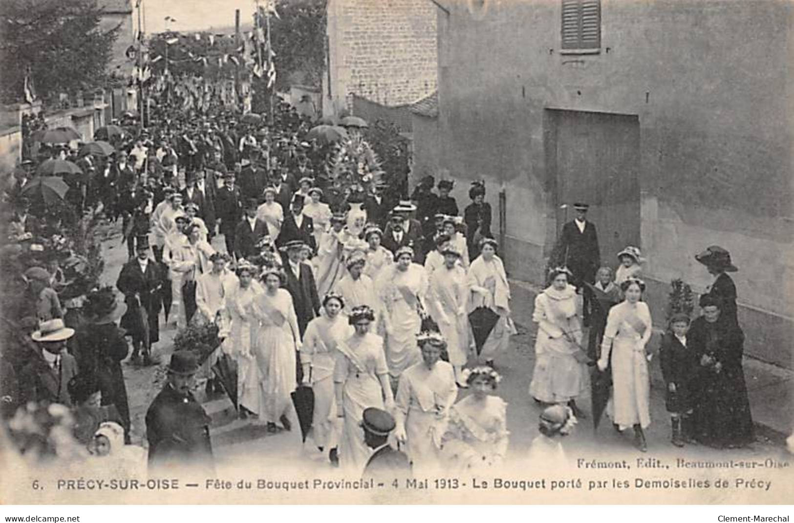 PRECY SUR OISE - Fête Du Bouquet Provincal - 4 Mai 1913 - Le Bouquet Porté Par Les Demoiselles De Précy - Très Bon état - Précy-sur-Oise