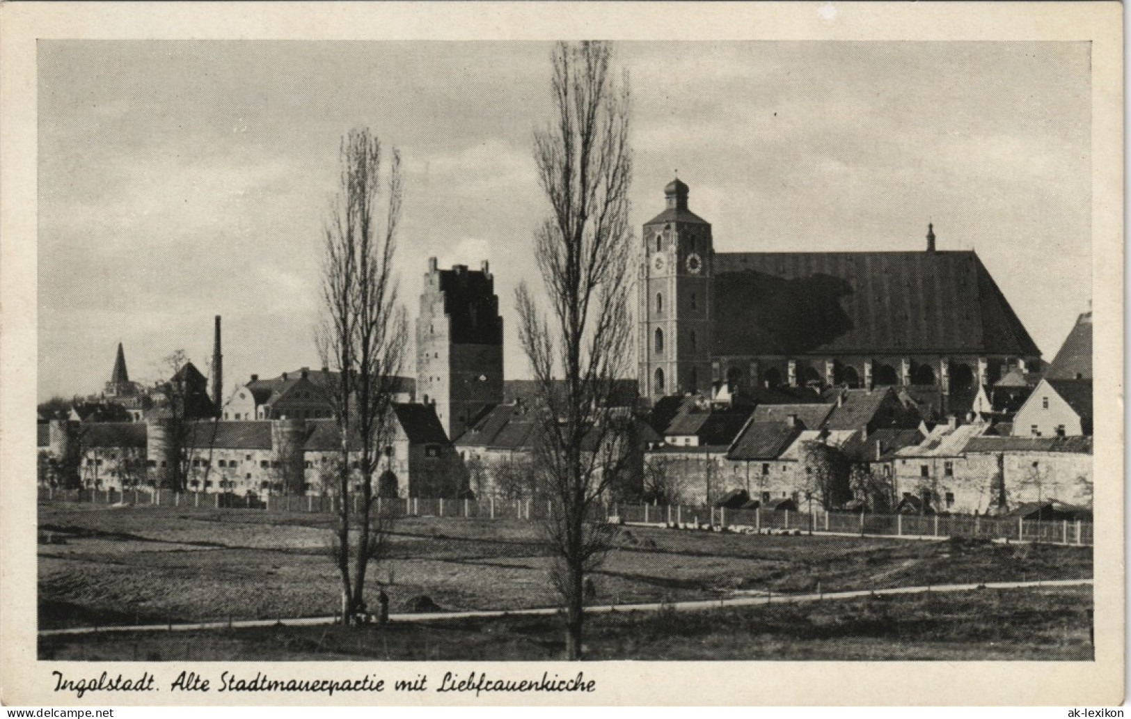 Ansichtskarte Ingolstadt Alte Stadtmauerpartie Mit Liebfrauenkicche 1940 - Ingolstadt