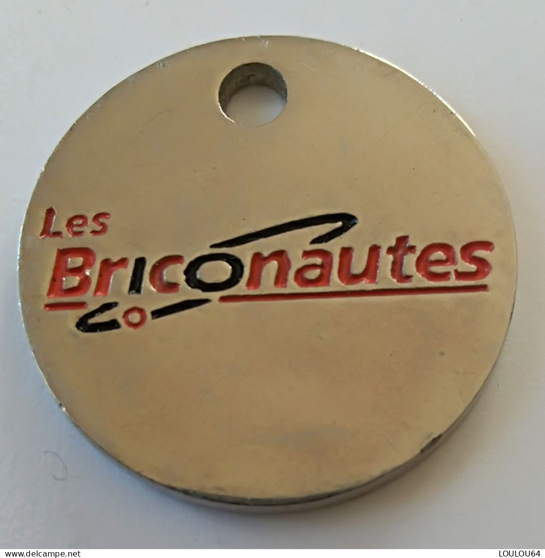 Jeton De Caddie - Magasins - Les Briconautes - Magasins De Bricolage, Décoration Et Jardin - En Métal - Neuf - - Moneda Carro