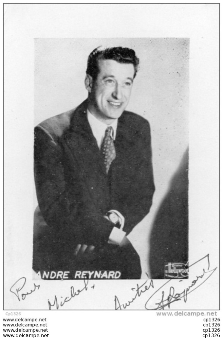 55Nja   Chanson Variété Imitateur Fantaisiste Photo Dédicacée De André Reynard (pas Courante) - Cabaret