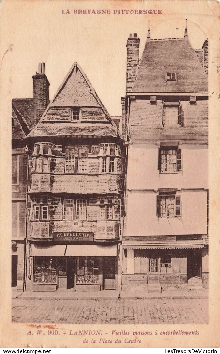 FRANCE - Lannion - Vieilles Maisons à Encorbellements De La Place Du Centre - Chapellerie - Carte Postale Ancienne - Lannion