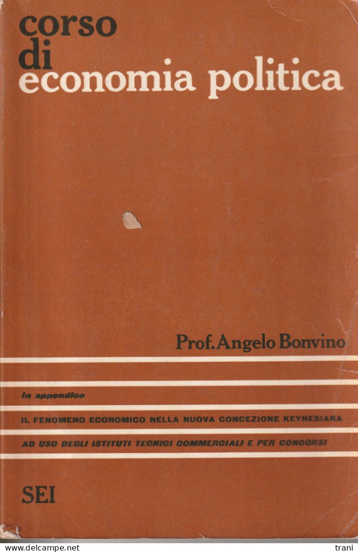 CORSO DI ECONOMIA POLITICA - Angelo Bonvino - Rechten En Economie