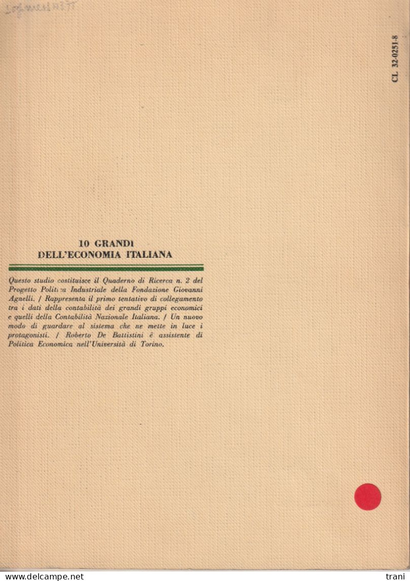 10 GRANDI DELL'ECONOMIA ITALIANA - Di Roberto Battistini - Diritto Ed Economia