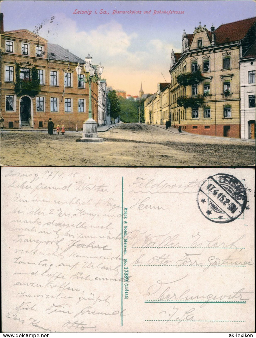 Ansichtskarte Leisnig Bismarckplatz Und Bahnhofstrasse 1915  Gel. Feldpost - Leisnig