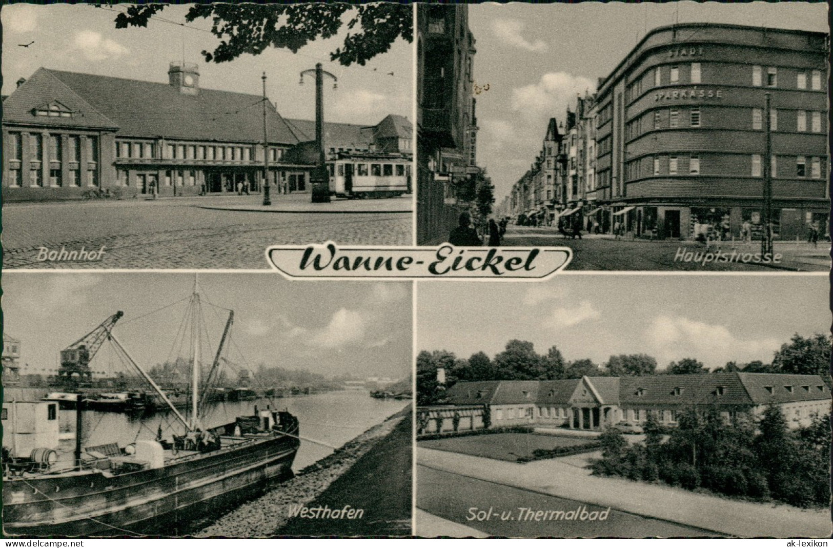 Ansichtskarte Wanne-Eickel-Herne 4 Bild Hauptstraße, Bahnhof, Hafen 1958 - Herne