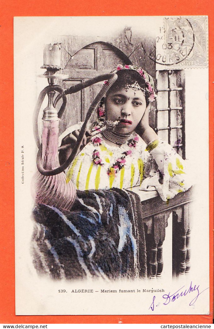 38073 / ⭐ Ethnic MERIEM Fumant Narguileh Algérie 1903 DOUCHEZ à Anne TOUCHE Gendarmerie Bastia Collection IDEALE P.S 139 - Women