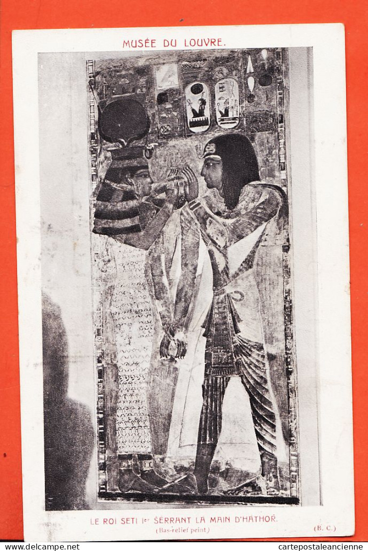 34329 / ⭐ Bas-Relief Peint Roi SETI 1er Serrant Main HATHOR Musée Du LOUVRE 1910s Edition B.C Egypte Egypt - Musées