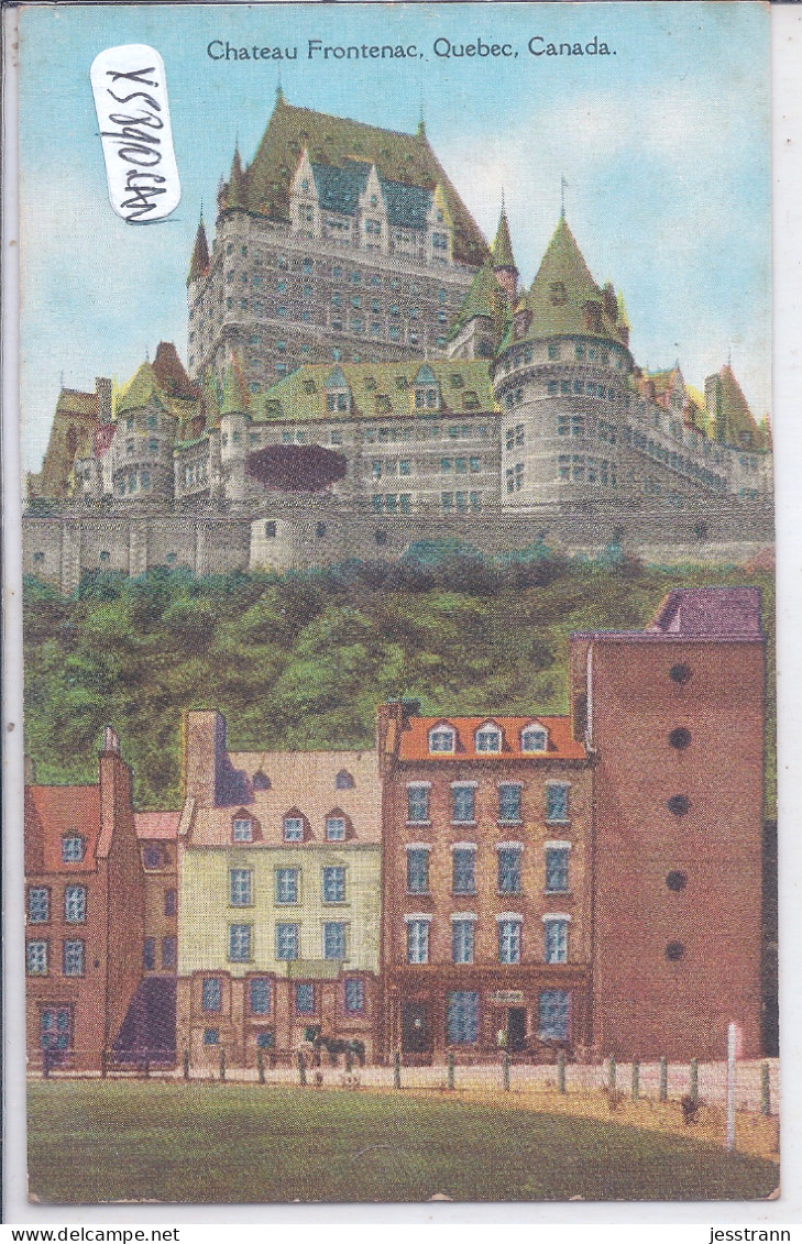 QUEBEC- CHATEAU FRONTENAC - Québec - Château Frontenac