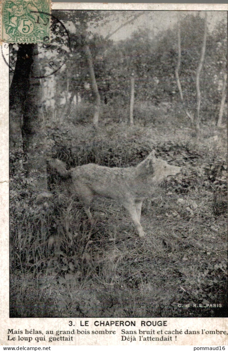 CPA Le Chaperon Rouge N°3 - Fiabe, Racconti Popolari & Leggende