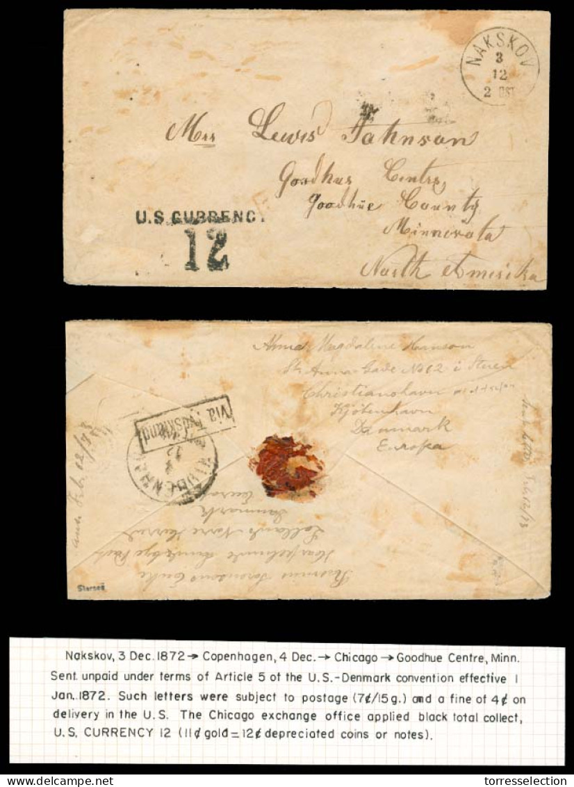 DENMARK. 1872 (3 Dec). Nakskov - Copenhagen (4 Dec) - Chicago - Goodblue Centre, Minn. Sent Unpaid Under Terms Of Art 5  - Sonstige & Ohne Zuordnung