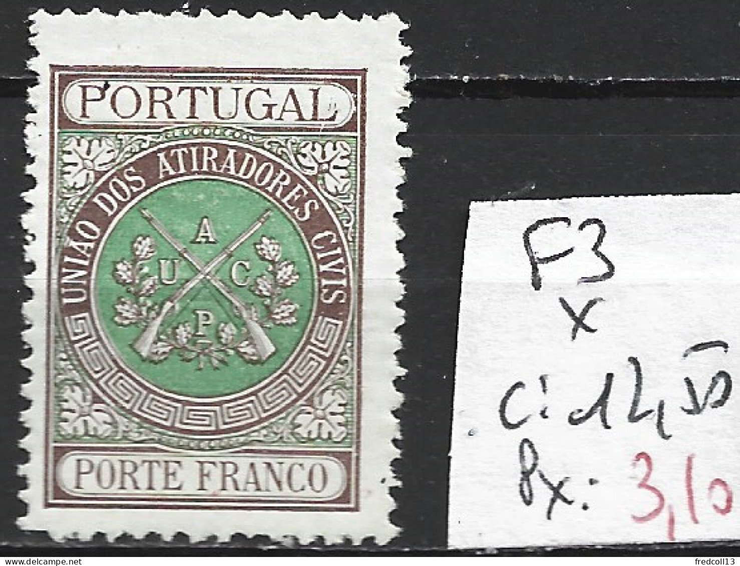 PORTUGAL FRANCHISE 3 * Côte 12.50 € - Unused Stamps