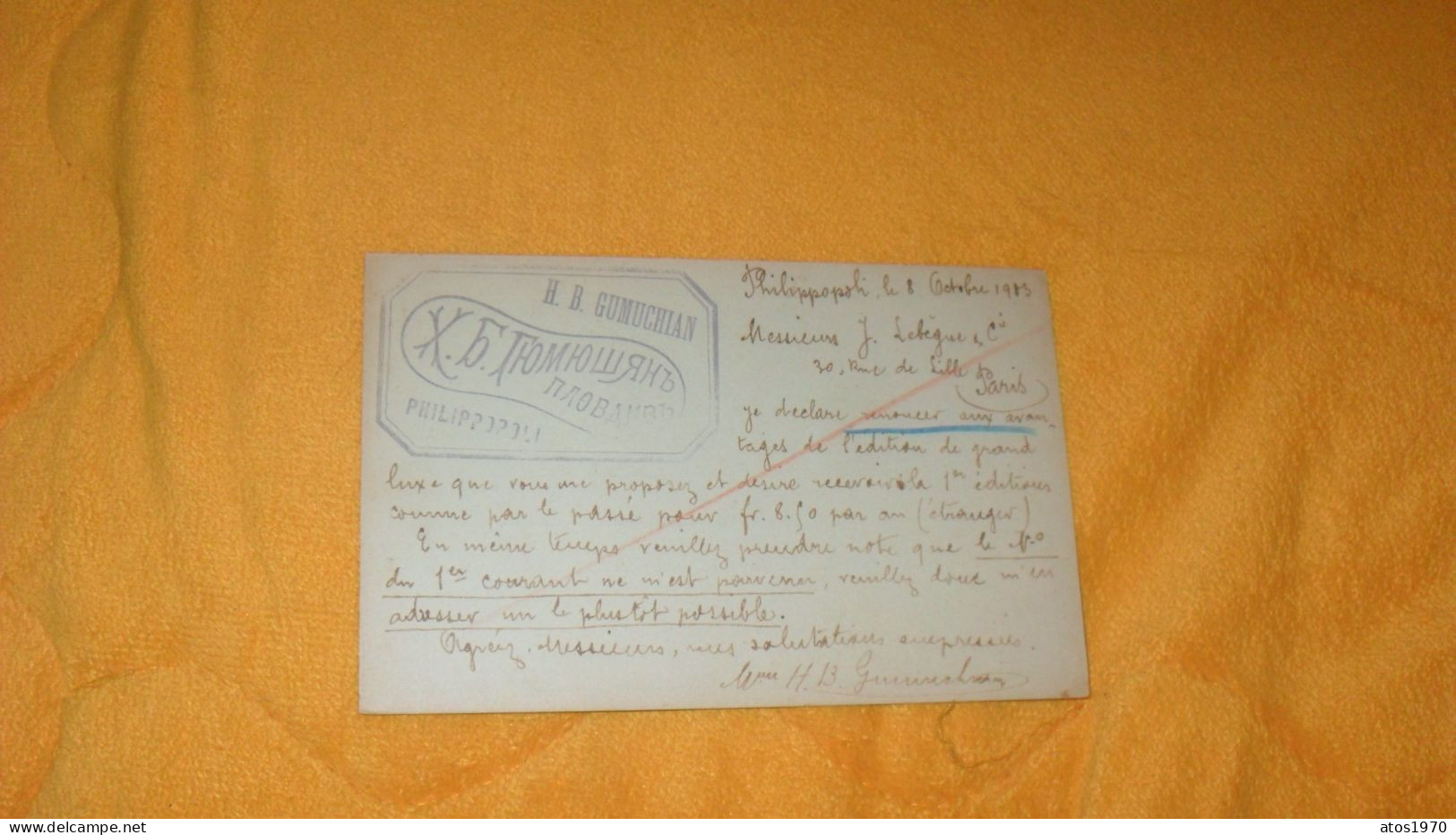 CARTE POSTALE ANCIENNE DE 1903../ H.B. GUMUCHIAN PHILIPPOPOLI..POUR PARIS CACHETS + TIMBRES DONT ENTIER..BULGARIE - Briefe U. Dokumente