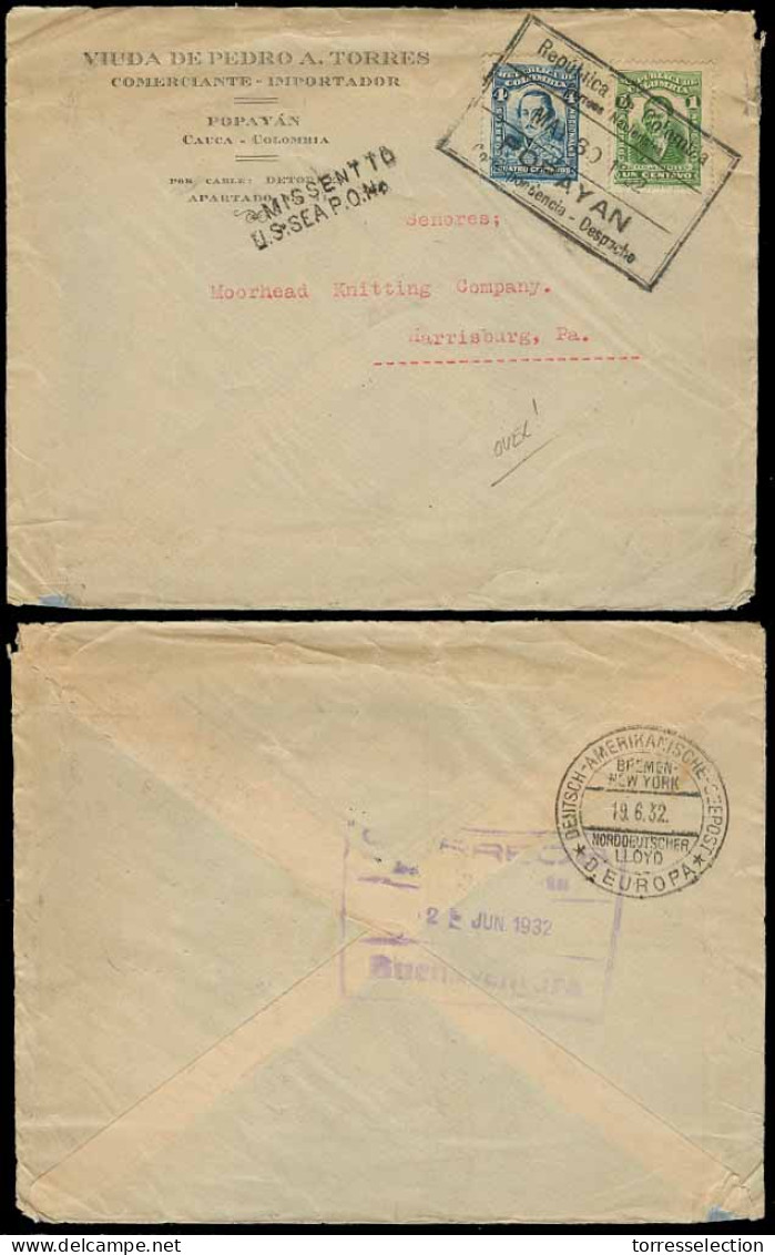 COLOMBIA. 1932. Popayan - USA. Fkd Env + Missent US Sea P.O. On Reverse Bremen - Ney York. Doble Cossing Transatlantic.V - Colombia