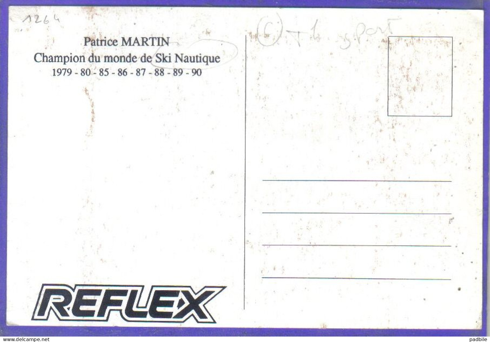 Carte Postale Sport Ski Nautique  Patrice Martin Champion Du Monde   Très Beau Plan - Ski Náutico