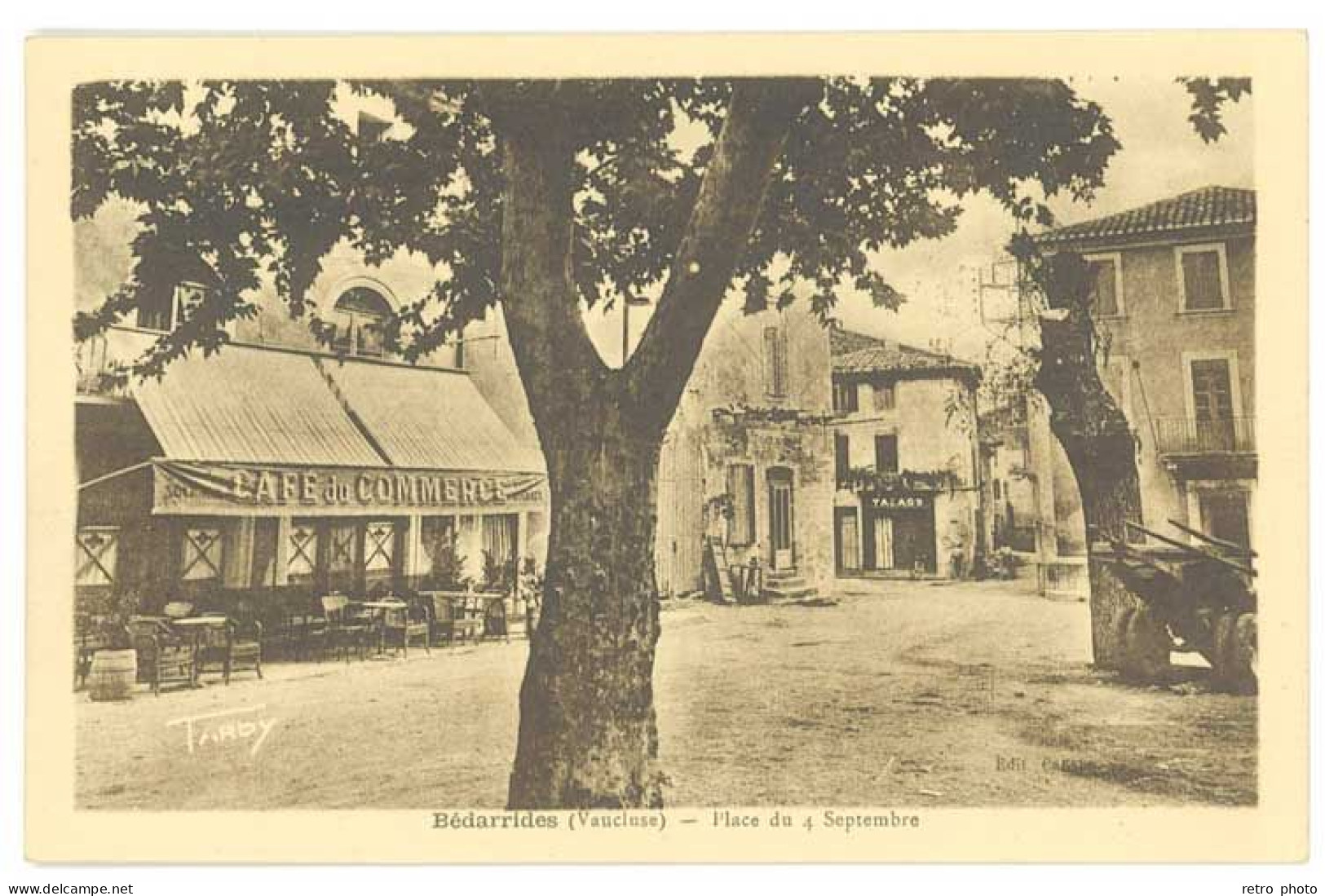 Cpa Vaucluse - Bédarrides - Place Du 4 Septembre  ( Café Du Commerce ) - Bedarrides