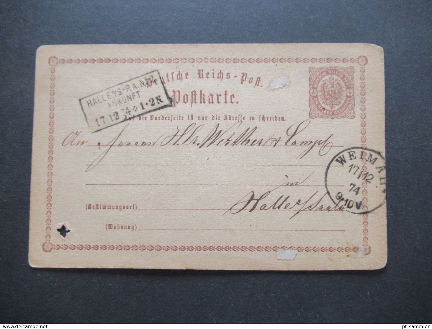 Reichspost 1874 Ganzsache P1 Adler In Großer Ellipse Stempel Ra3 Halle A/S P.A.No2 Ankunft U. K1 Weimar / Schlossvippach - Cartes Postales