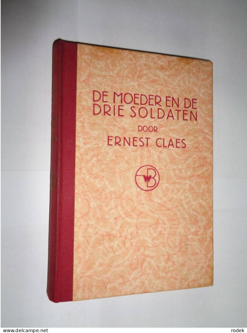 Ernest Claes : De Moeder En De Drie Soldaten  ( 1942 ) - Literatuur