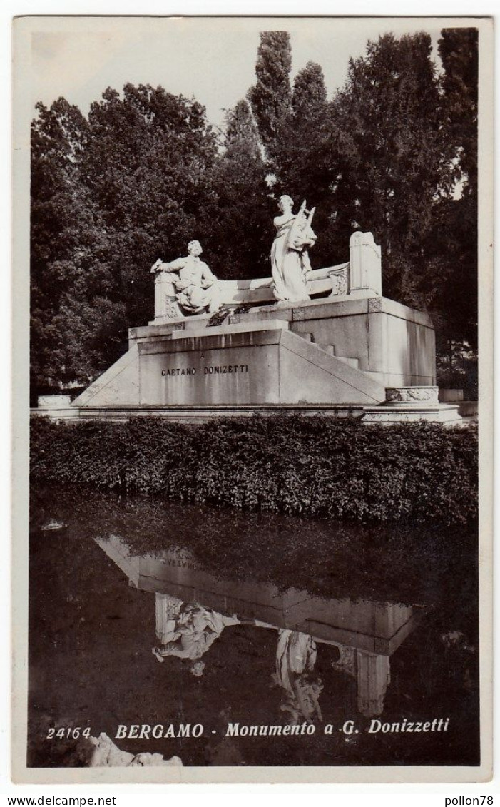 BERGAMO - MONUMENTO A G. DONIZETTI - 1934 - Vedi Retro - Formato Piccolo - Bergamo