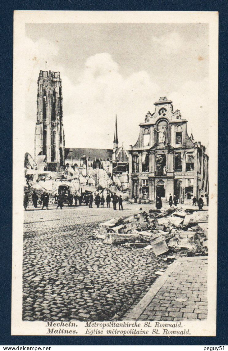 Malines. Cathédrale Saint-Rombaut (Saint-Romuald). Ruines Après Les Bombardements  De Fin Août 1914 - Malines