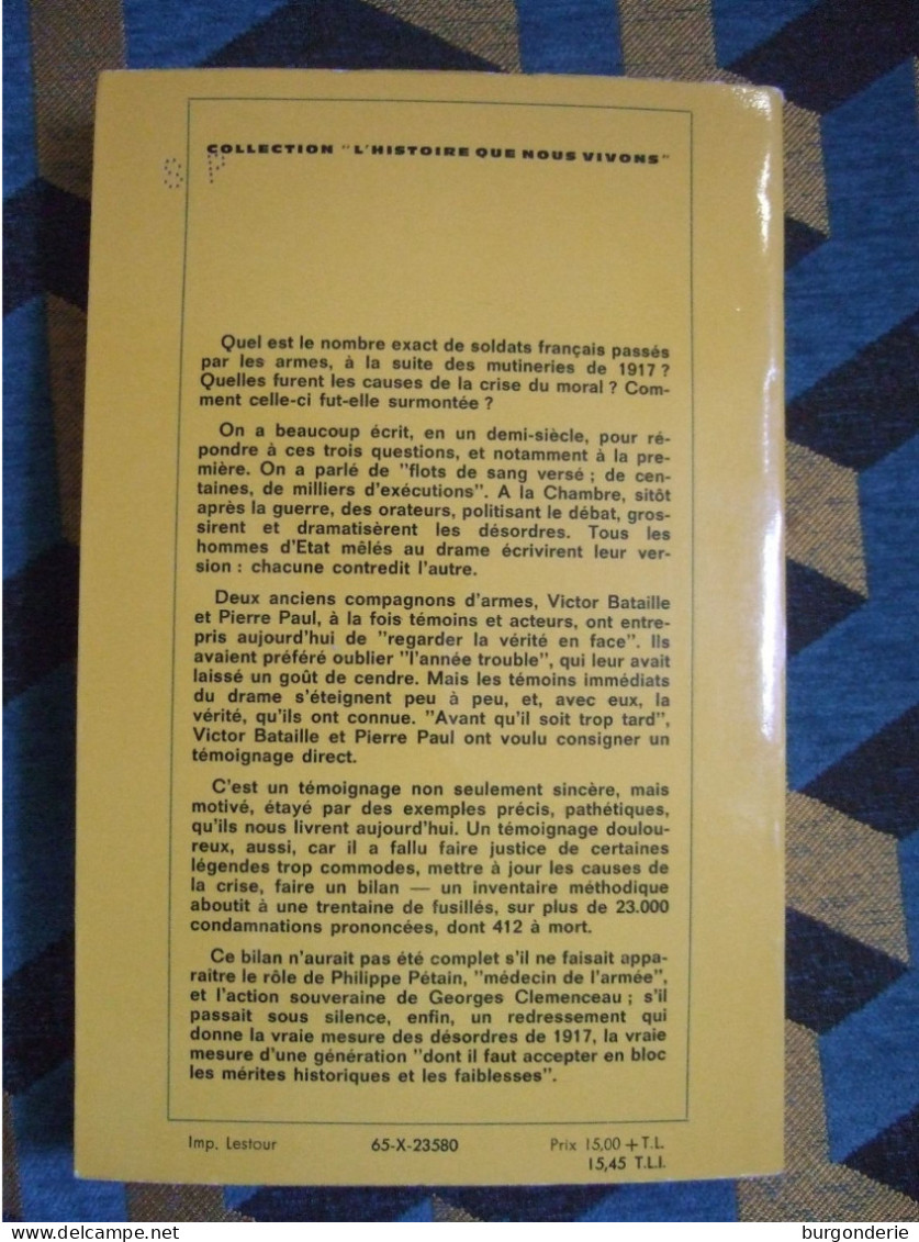 DES MUTINERIES A LA VICTOIRE / VICTOR BATAILLE Et PIERRE PAUL / LAFFONT  / 1965 - Oorlog 1914-18