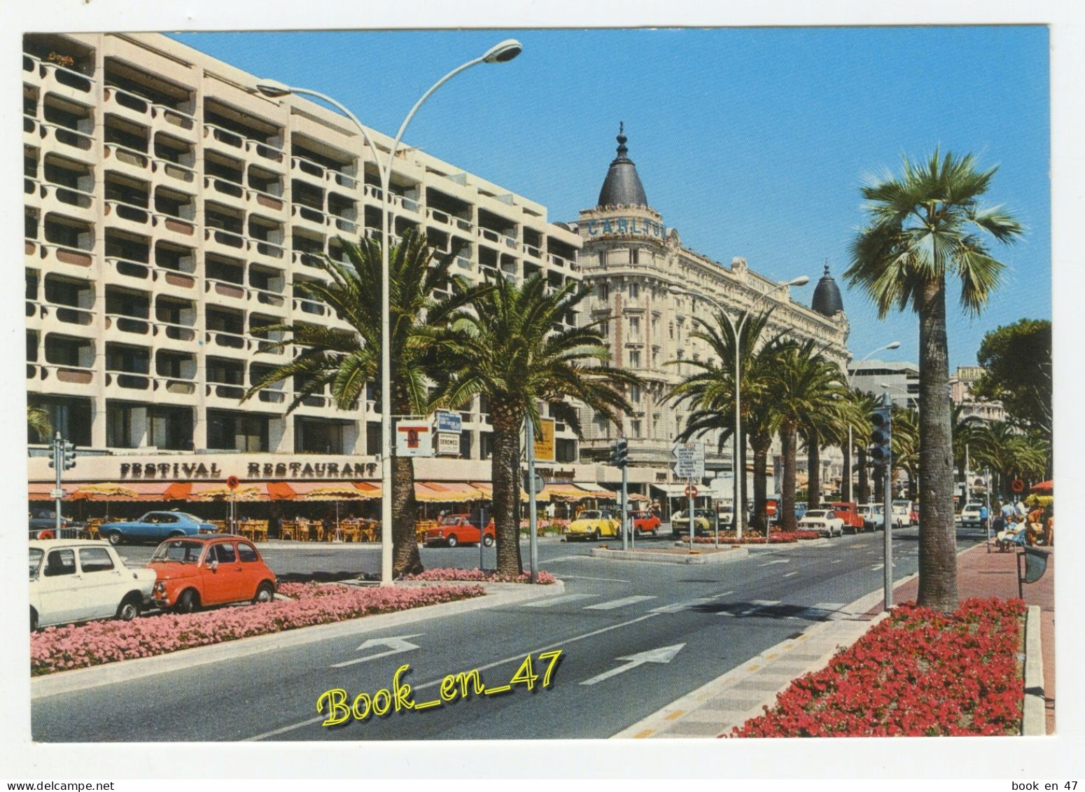 {87045} 06 Alpes Maritimes Cannes , Le Festival Restaurant Et Le Carlton ; Fiat 500 , Citroën 2cv , Simca 1000 - Hotels & Gaststätten