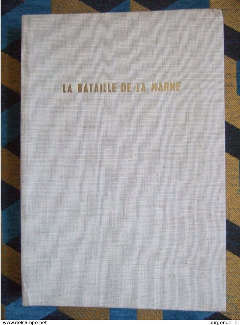 LA BATAILLE DE LA MARNE  / HENRI ISSELIN / ARTHAUD  / 1964 - Oorlog 1914-18