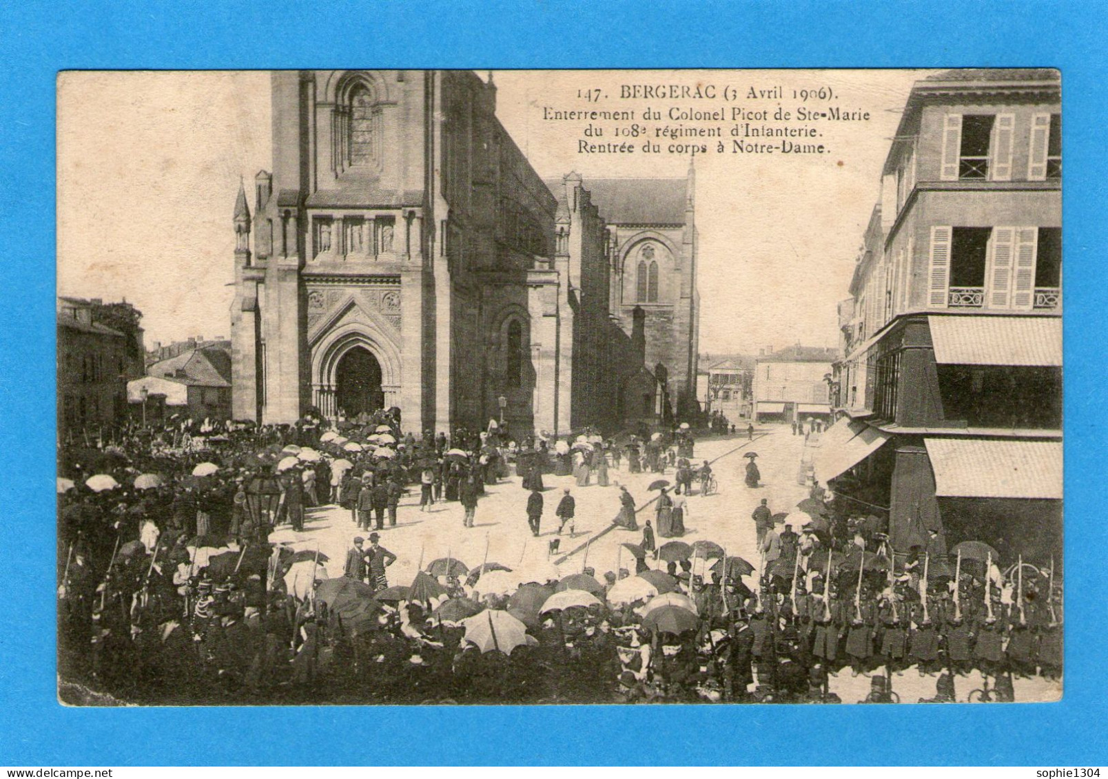 BERGERAC - Enterrement Du Colonel Picot De Ste-Marie Du 108 è Régiment D'Infanterie - Rentrée Du Corps à Notre-Dame - Bergerac