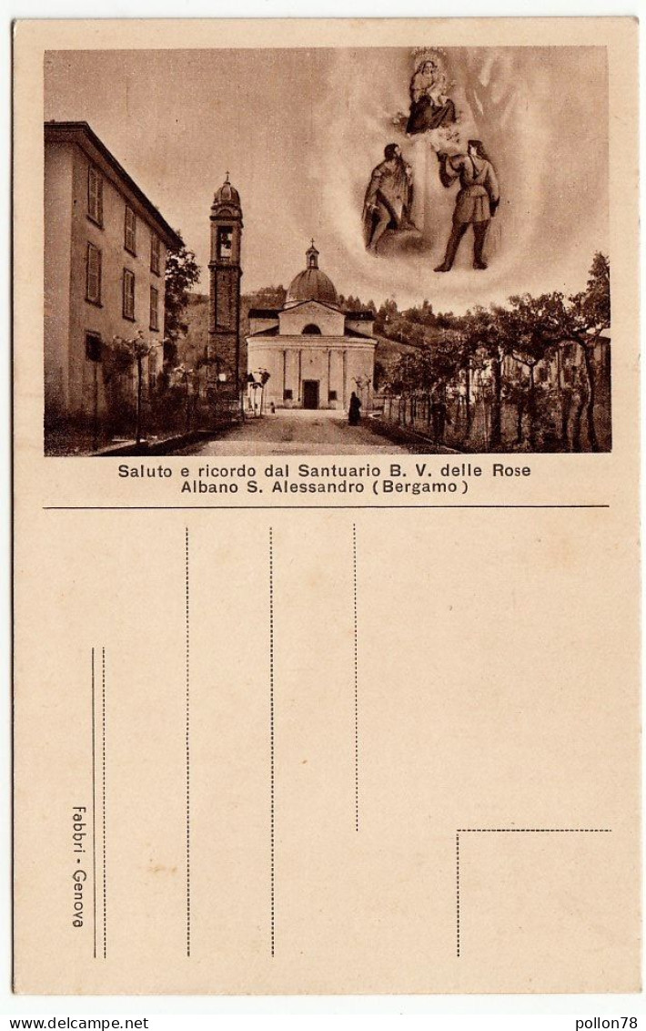 SALUTO E RICORDO DAL SANTUARIO S. V. DELLE ROSE - ALBANO S. ALESSANDRO - BERGAMO - Vedi Retro - Formato Piccolo - Bergamo