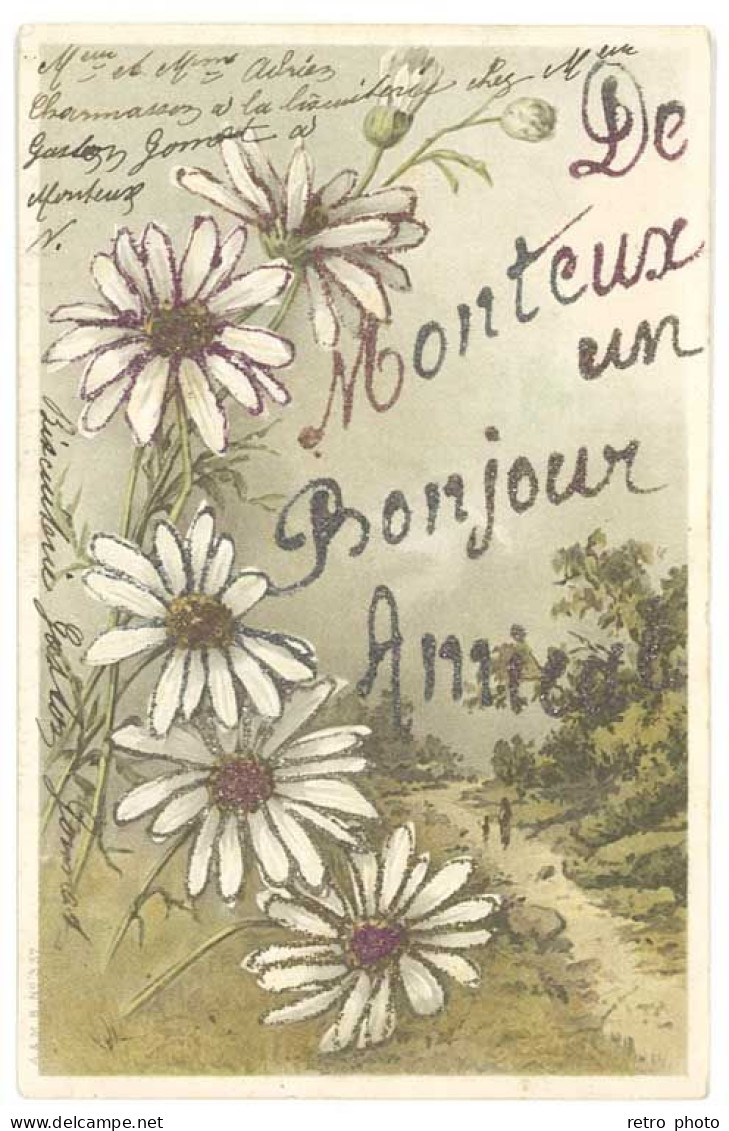 Cpa Vaucluse - De Monteux Un Bonjour Amical ( Fleurs, Ajoutis Paillettes ) - Monteux