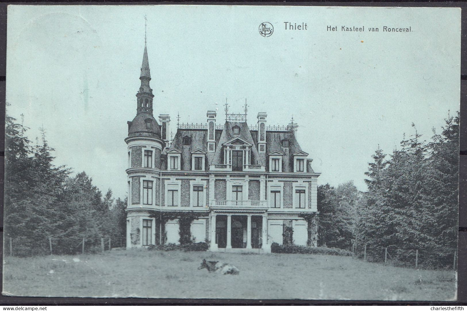 THIELT - TIELT * HET KASTEEL VAN RONCEVAL - LE CHATEAU DE RONCEVAL * - édit Rare Ern. Thill - Tielt