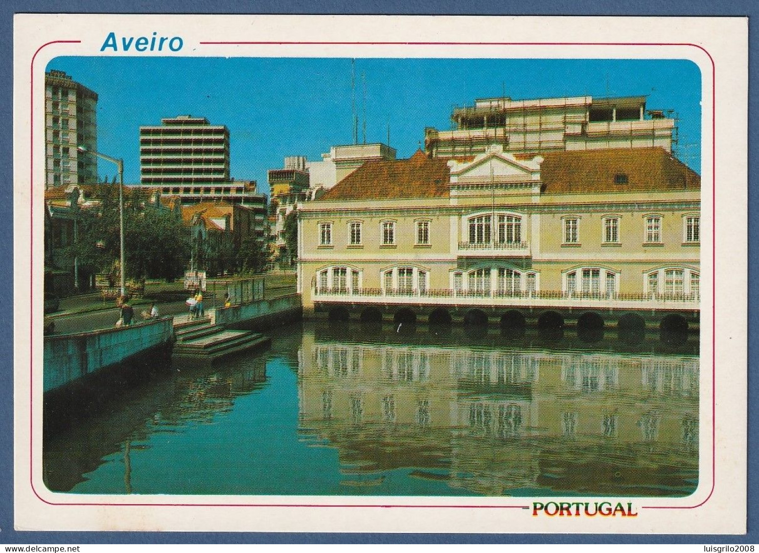 Aveiro - Centro Da Cidade. Capitania E Ria - Aveiro