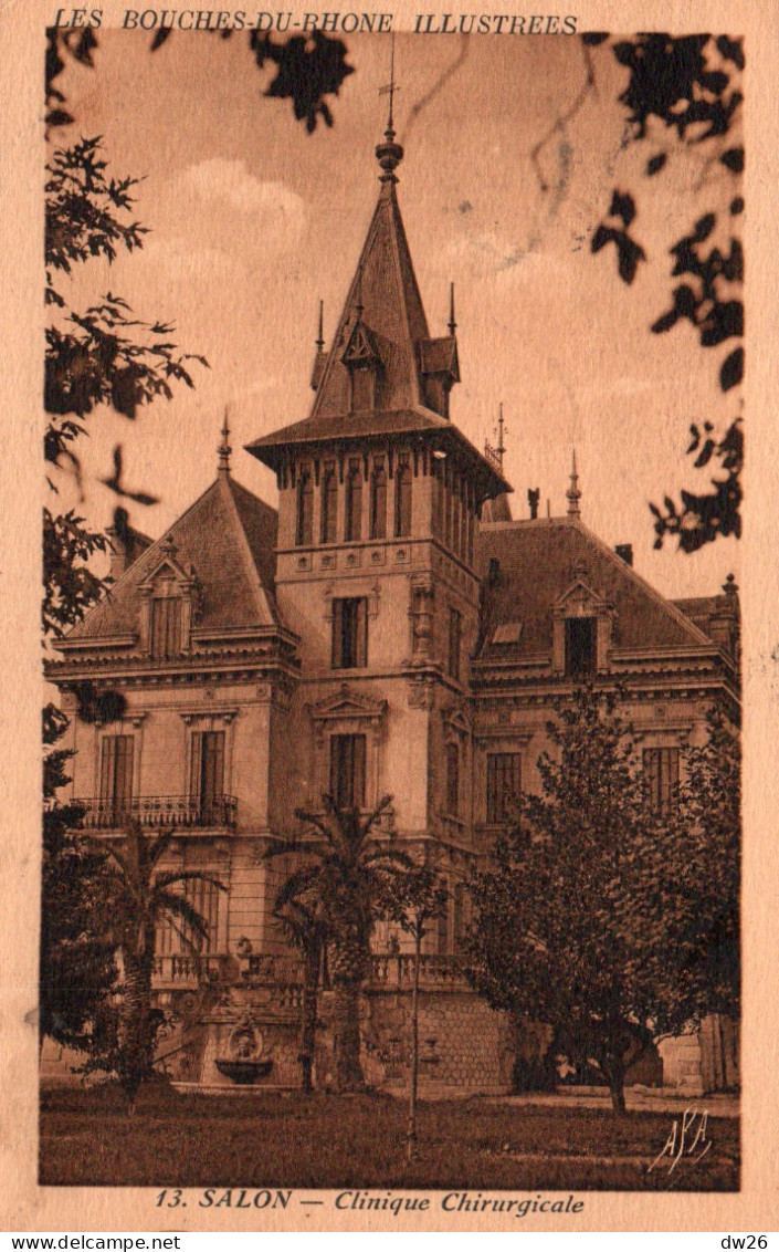 Salon (Bouches-du-Rhône) La Clinique Chirurgicale - Edition H. Raynand - Carte APA Poux De 1943 - Santé