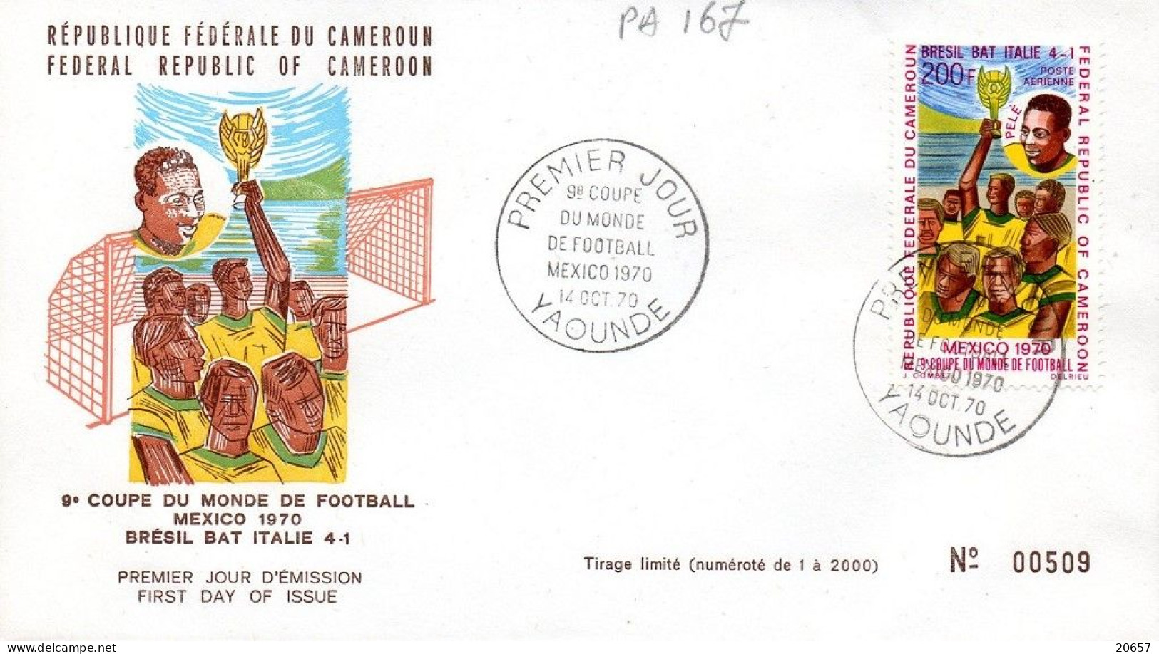 CAMEROUN A 165,166,167 Fdc (3) Brésil Italie, Pelé, 9 éme Mondial Football 1970 Mexico, Stade Aztèque - 1970 – Mexico