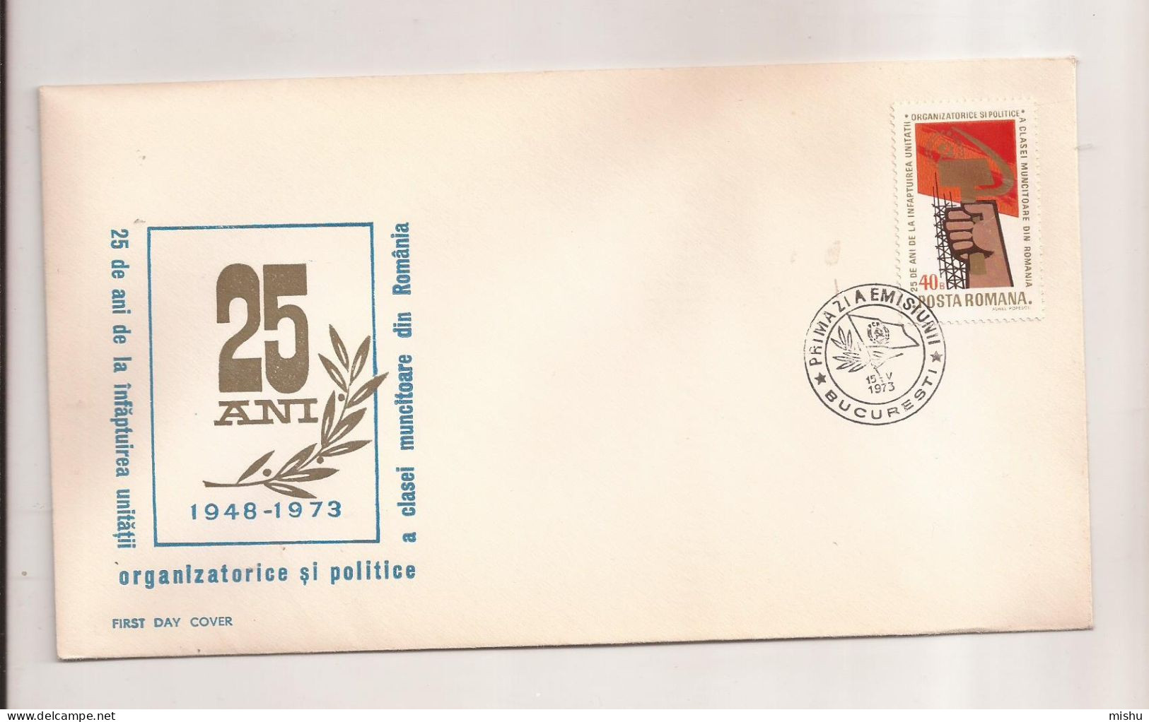 P4 Plic FDC ROMANIA - Prima Zi A Emisiunii - 25 De Ani A Clasei Muncitoare - First Day Cover ,uncirculated 1973 - FDC