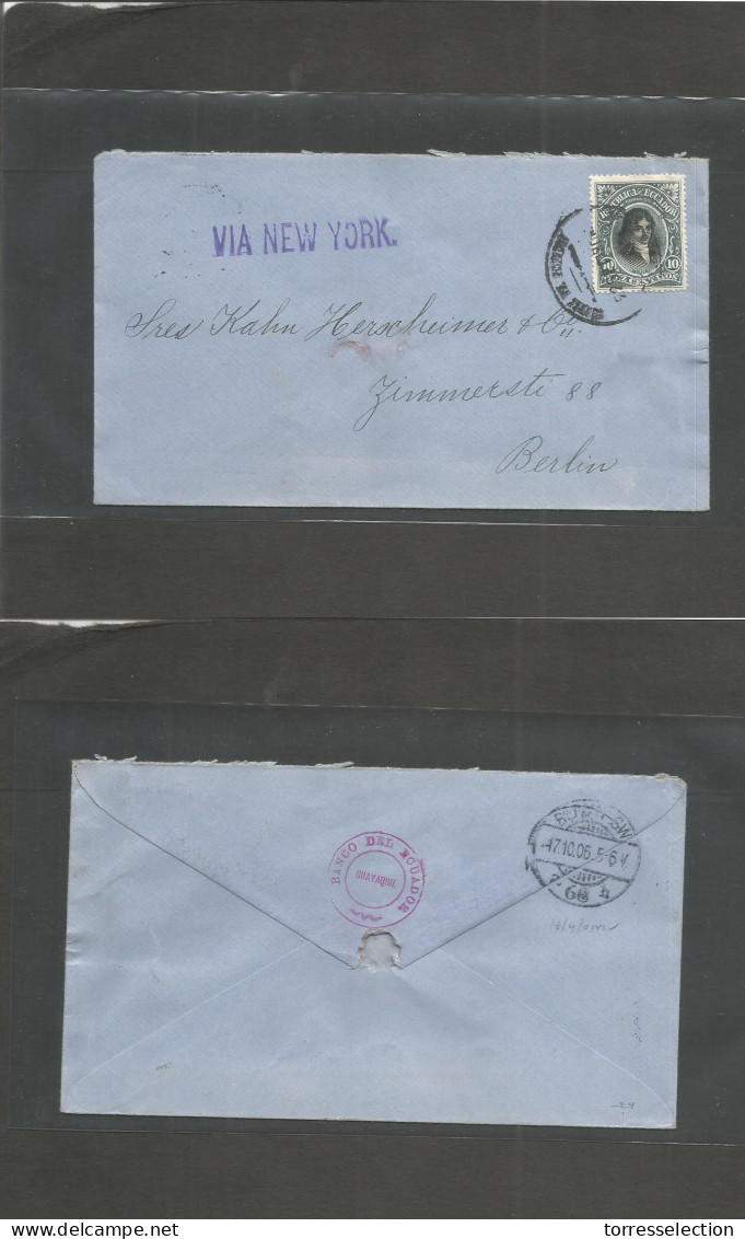 ECUADOR. 1906 (22 Sept) Guayaquil - Germany, Berlin (17 Oct) Fkd Envelope 10c Bluish Dark Green, Cds Cachet. "Via New Yo - Ecuador