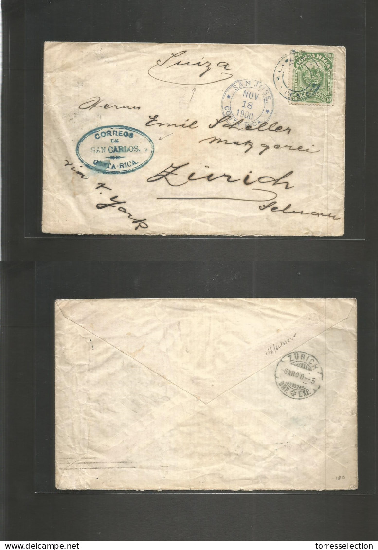 COSTA RICA. 1900 (Nov) San Carlos - Switzerland, Zurich (6 Dec) Via San Jose (18 Nov) Fkd Early Envelope 10c Green, Tied - Costa Rica