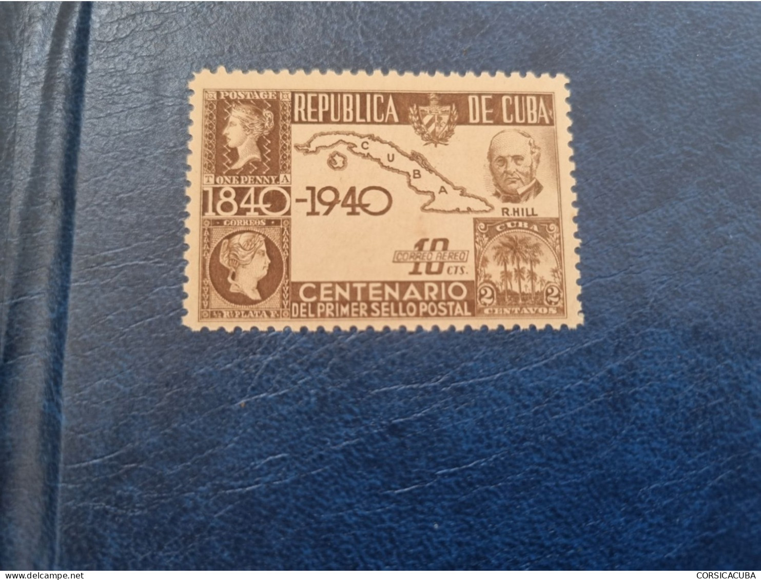 CUBA  NEUF  1940   PRIMERO  SELLO  DE  CORREOS  DEL  MUNDO  //  PARFAIT  ETAT  //  1er  CHOIX  // - Nuovi