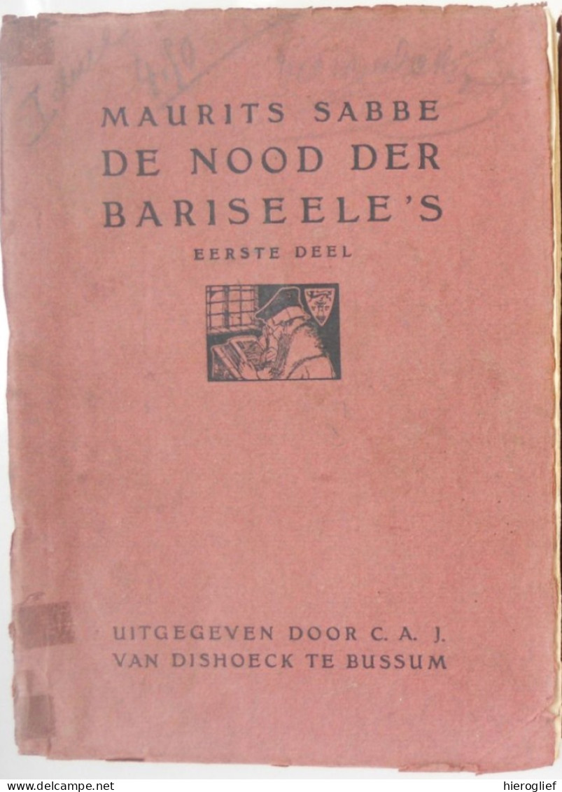 De Nood Der Bariseele's - 2 Delen 1912 - Door Maurits SABBE / EERSTE DRUK / ° Brugge + Antwerpen - Literatuur