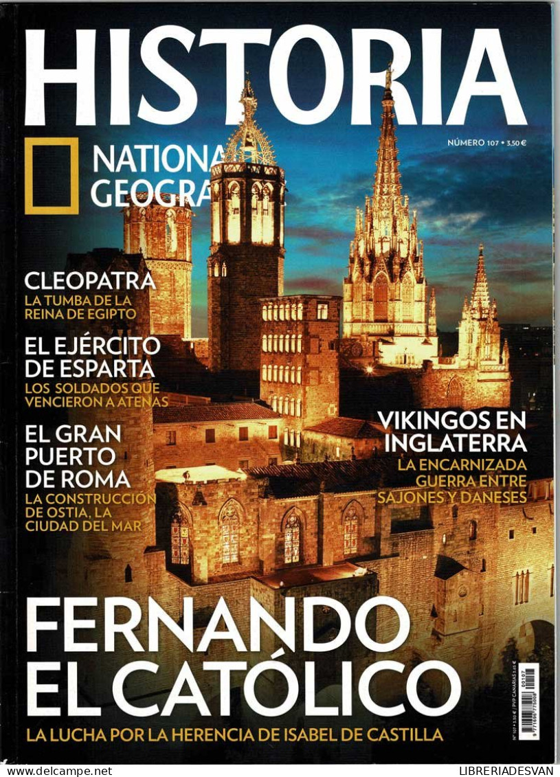 Revista Historia National Geographic Nº 107. Fernando El Católico. Cleopatra. Vikingos - Zonder Classificatie
