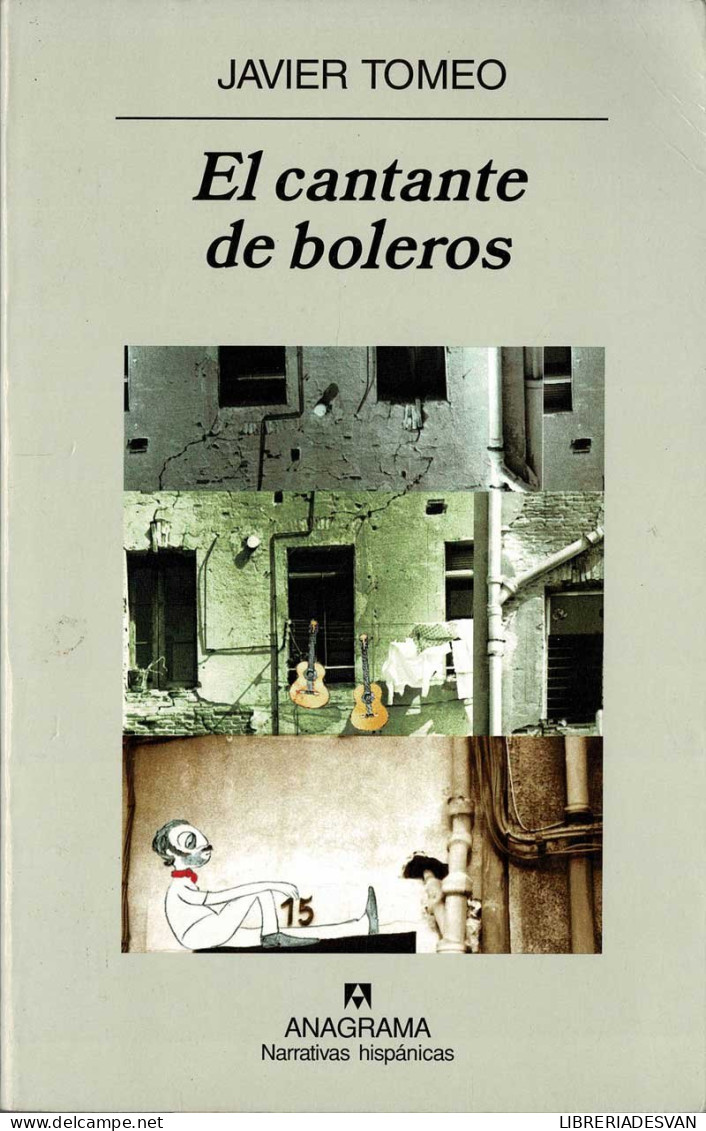 El Cantante De Boleros - Javier Tomeo - Littérature
