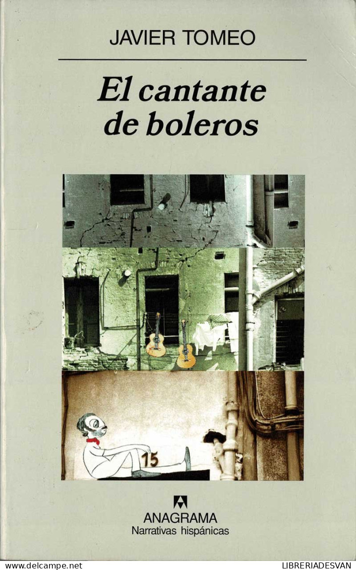 El Cantante De Boleros - Javier Tomeo - Literatura