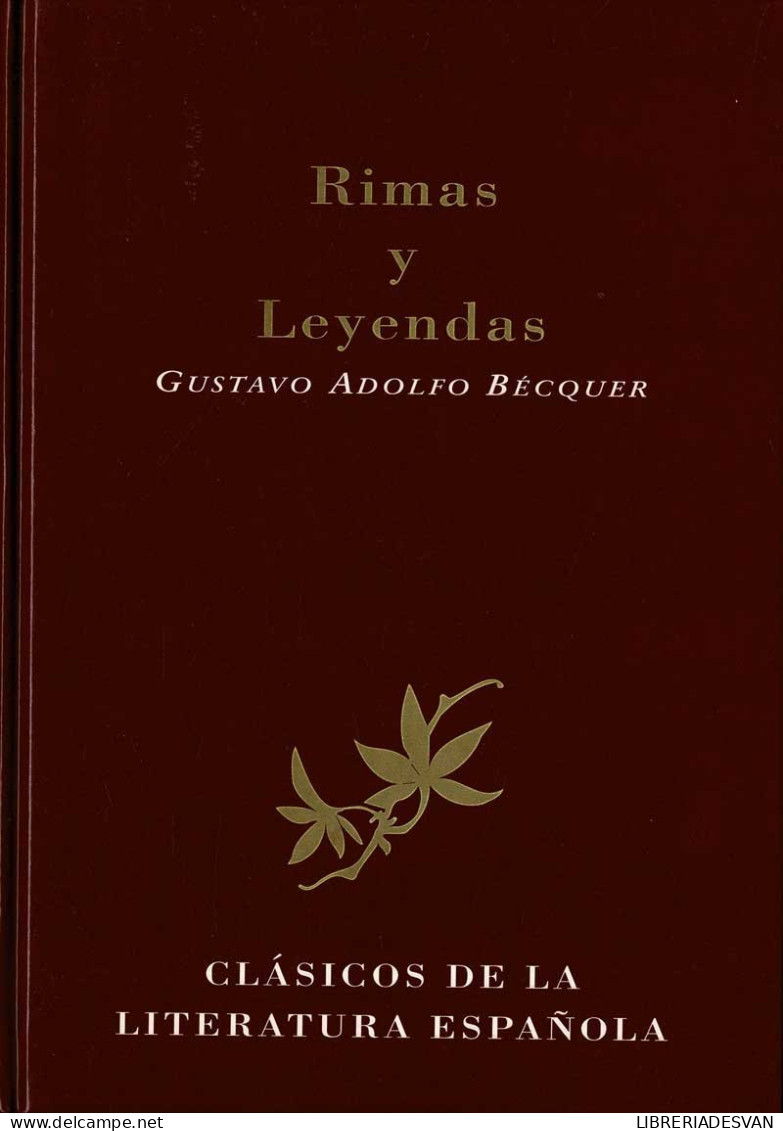 Rimas Y Leyendas - Gustavo Adolfo Becquer - Literatuur