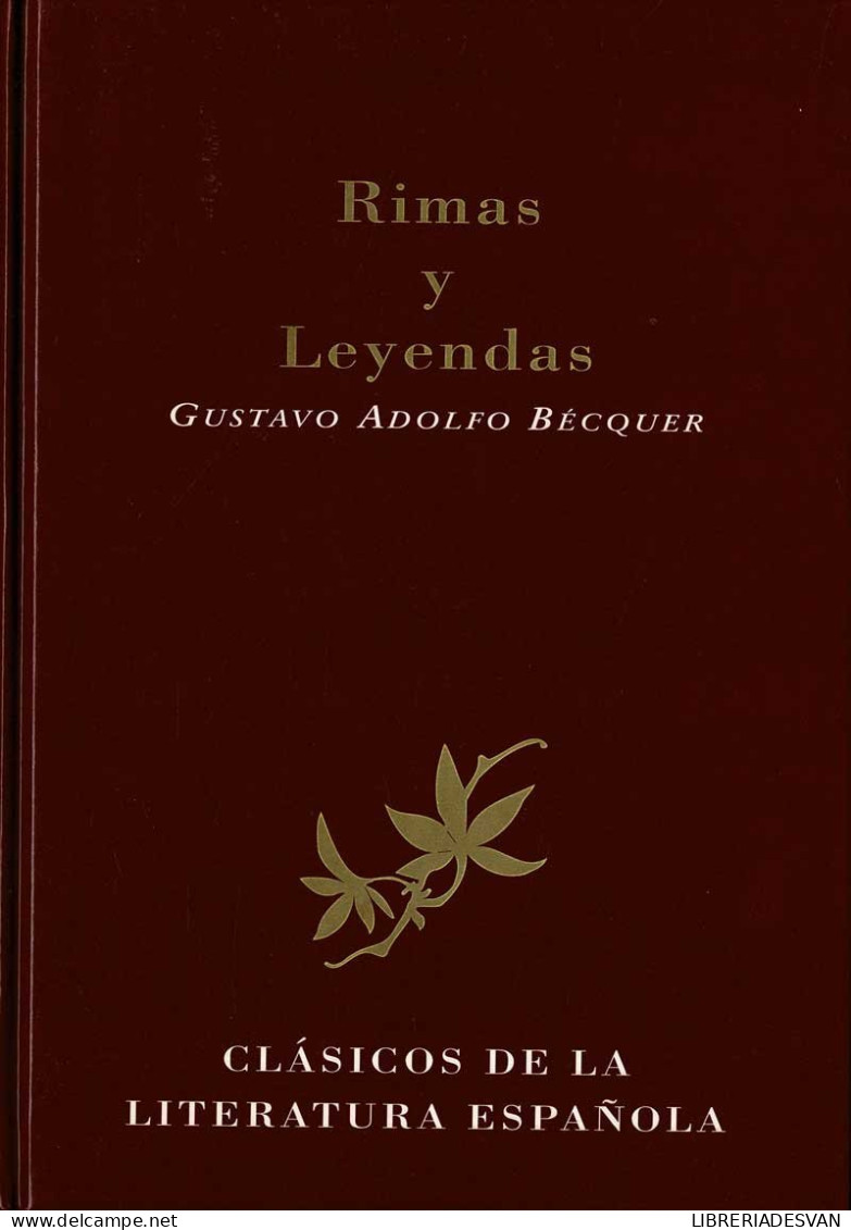 Rimas Y Leyendas - Gustavo Adolfo Becquer - Literatura