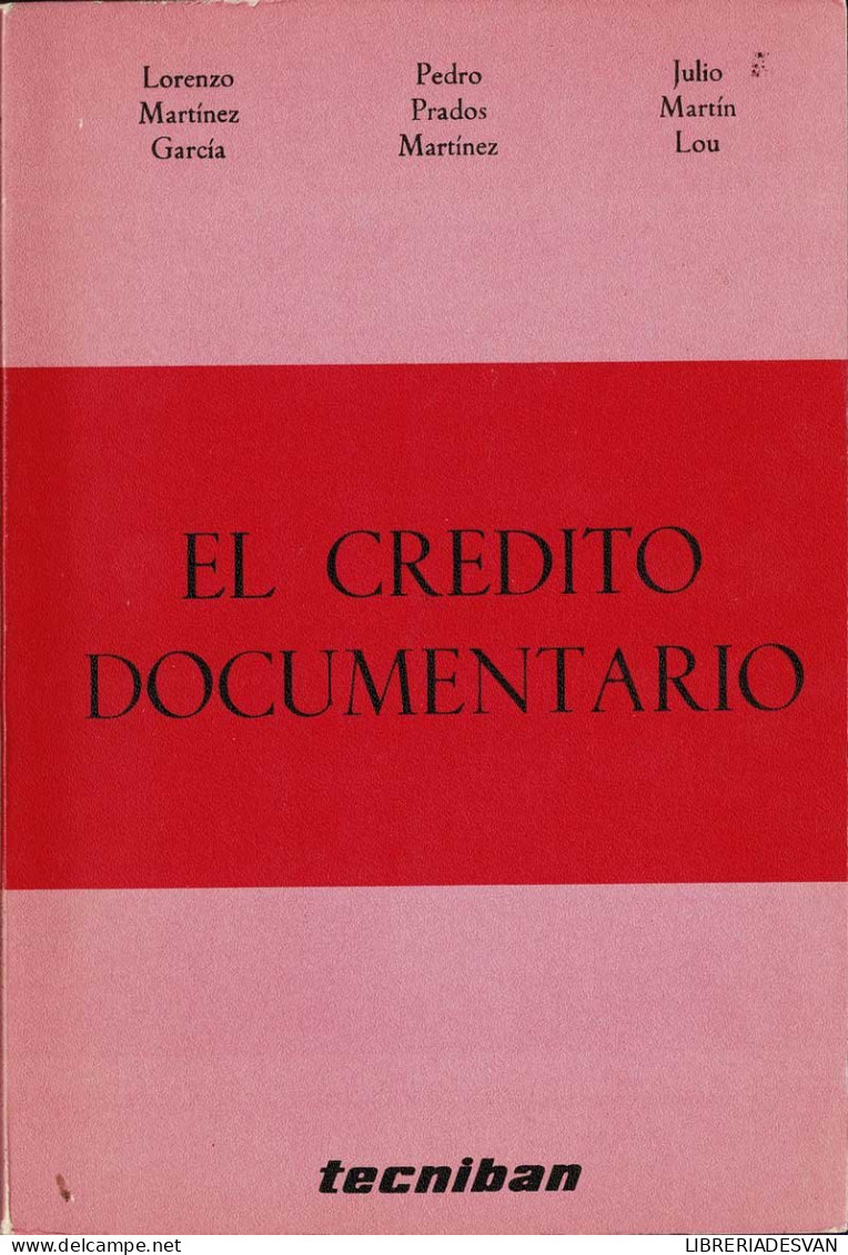 El Crédito Documentario - Lorenzo Martínez, Pedro Prados, Julio Martín - Economie & Business