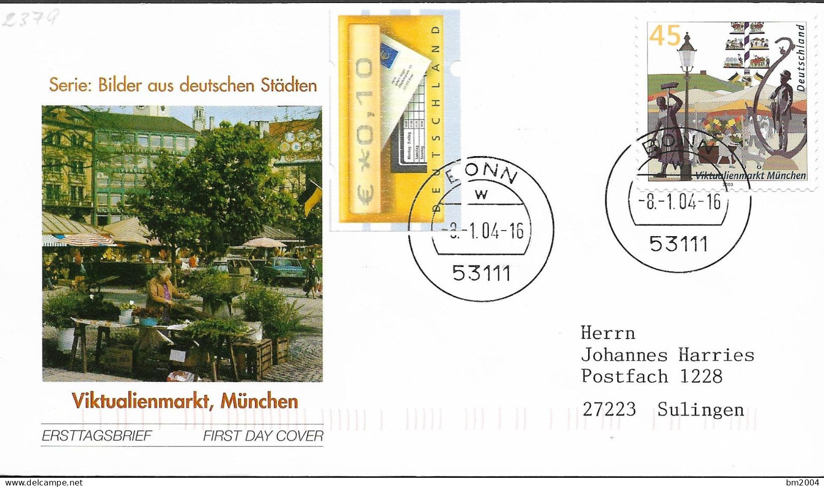 2004 Deuschland Germany  Mi. 2379 FDC Viktualienmarkt, München - 2001-2010